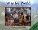 W is for World - click to check price or order from Amazon.co.uk