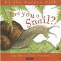 Are You a Snail (Up the Garden Path) - click to check price or order from Amazon.co.uk