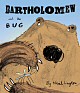 Bartholomew and the Bug - click to check price or order from Amazon.co.uk