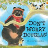 Don't Worry Douglas