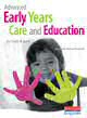 Advanced Early Years Care and Education (for NVQ 4 and Foundation Degrees) - click to check price or order from Amazon.co.uk