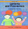 Lanterns and Firecrackers: A Chinese New Year Story (Festival Time!) - click to check price or order from Amazon.co.uk