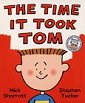 The Time It Took Tom - click to check price or order from Amazon.co.uk