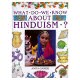 What Do We Know About Hinduism? - click to check price or order from Amazon.co.uk