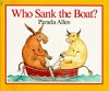Who Sank the Boat? - click to check price or order from Amazon.co.uk